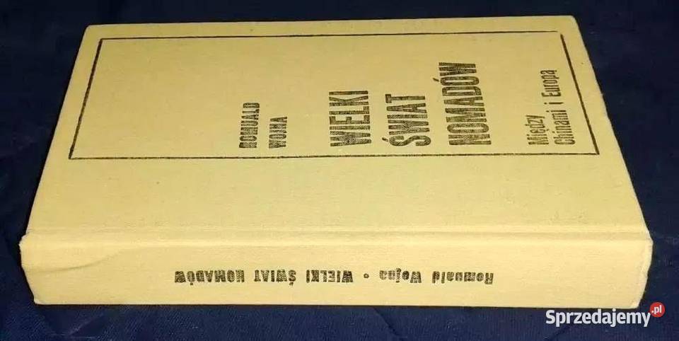 Wielki świat nomadów Między Chinami i Europą R Pozostałe lubelskie sprzedam