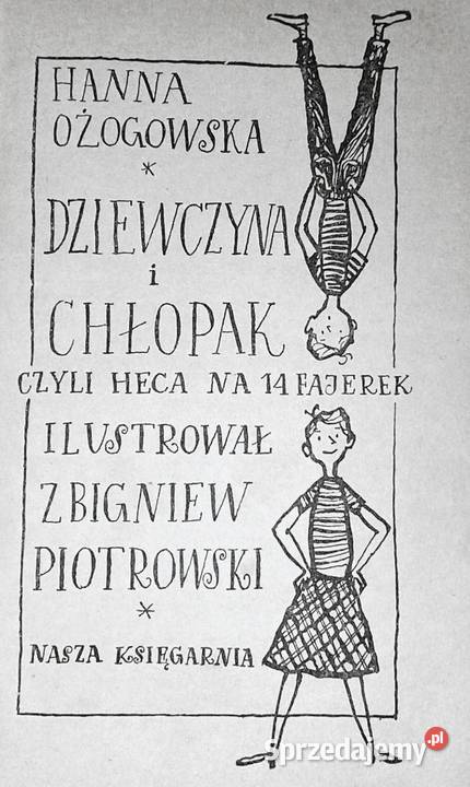 Dziewczyna i chłopak czyli heca na 14 fajerek Rok wydania 1966 Kultura i Rozrywka Chełm