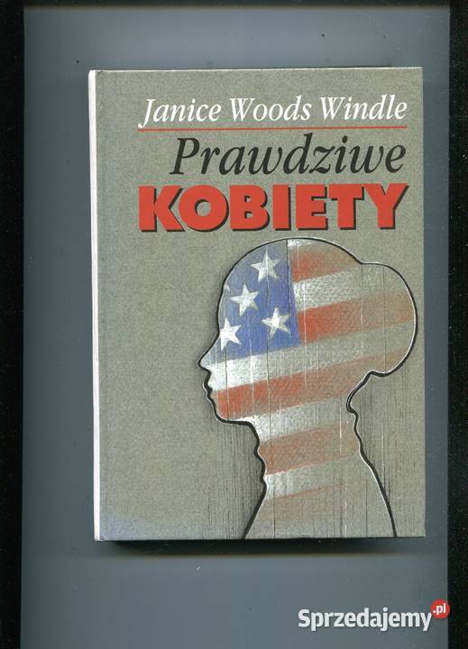 Prawdziwe kobiety Janice Woods Windle Szczecin