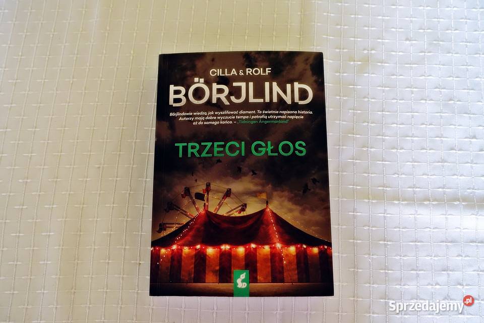 Cilla Rolf Borjlind Trzeci głos Kraków