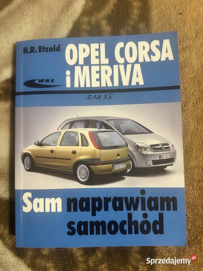 Opel Corsa i Meriva Instrukcja Obsługi Radziszów