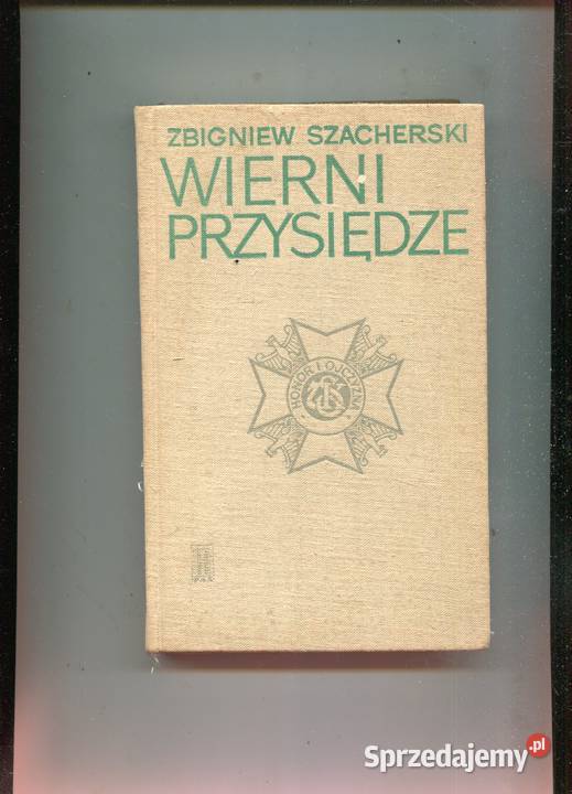 Wierni przysiędze Zbigniew Szacherski zachodniopomorskie Szczecin