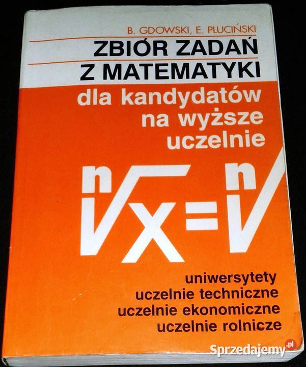 Zbiór zadań z matematyki kandydatów na wyższe Chełm