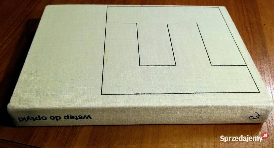 Wstęp do optyki J R MeyerArendt 1977 TWARDA Książki naukowe i popularnonaukowe Gdańsk sprzedam