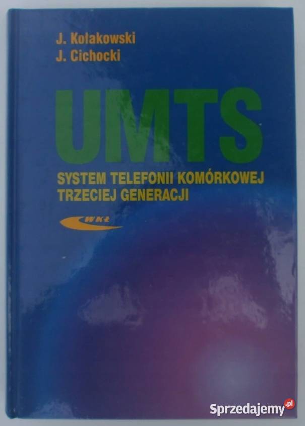UMTS SYSTEM TELEFONII KOMÓRKOWEJ TRZECIEJ Radom