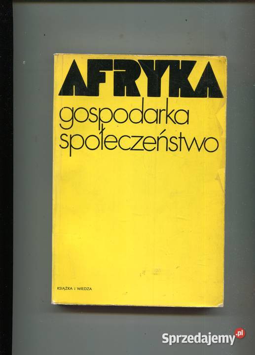 Afryka Gospodarka i społeczeństwo Antoni Szczecin sprzedam