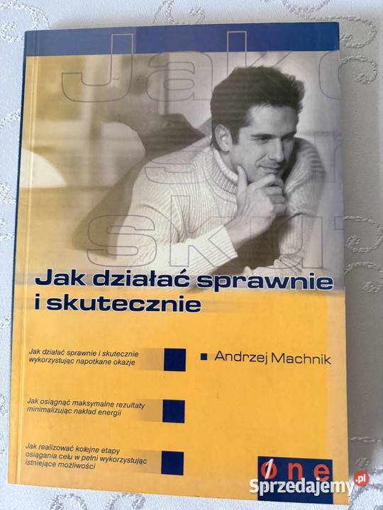 Działać Sprawnie i Skutecznie Autor Andrzej Rozwój osobisty i kariera Czerwionka-Leszczyny