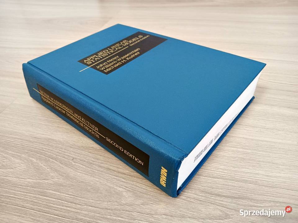 Applied Linear Statistical Models Second Edition małopolskie Kraków