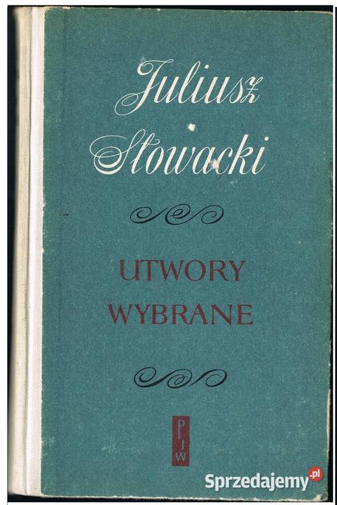 Juliusz Słowacki Utwory wybrane