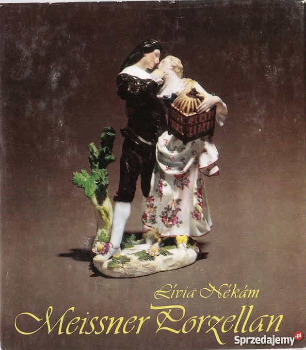MEISSNER PORZELLAN NEKAM LIVIA Książki naukowe i popularnonaukowe Książki i Podręczniki Kraków