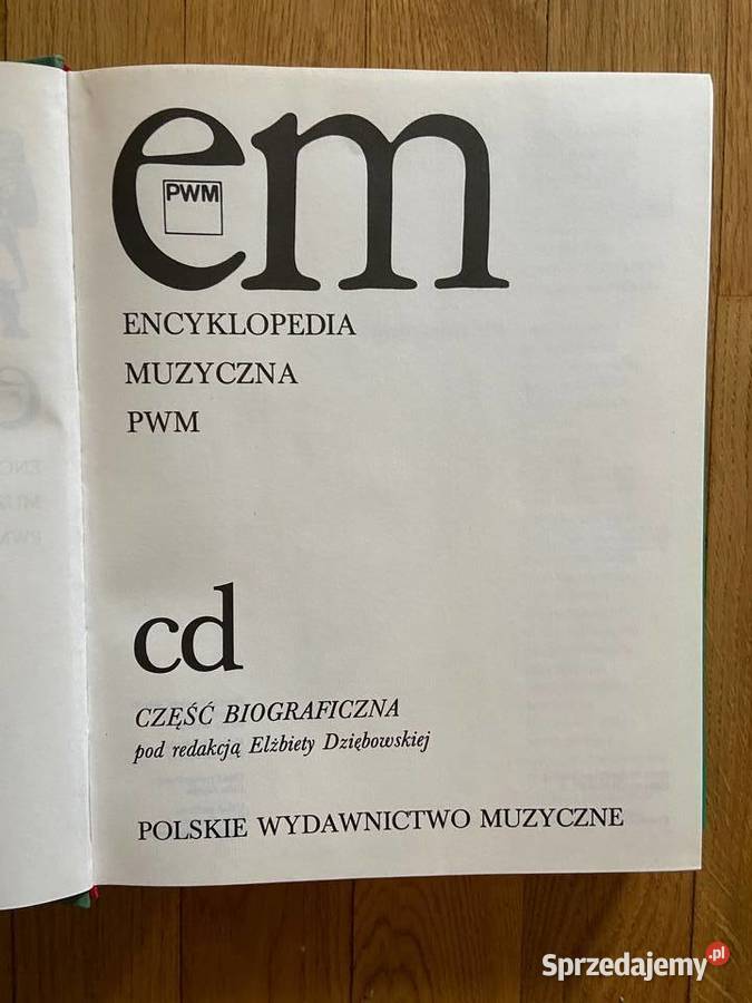 Encyklopedia Muzyczna PWM cd część biograficzna Książki naukowe i popularnonaukowe