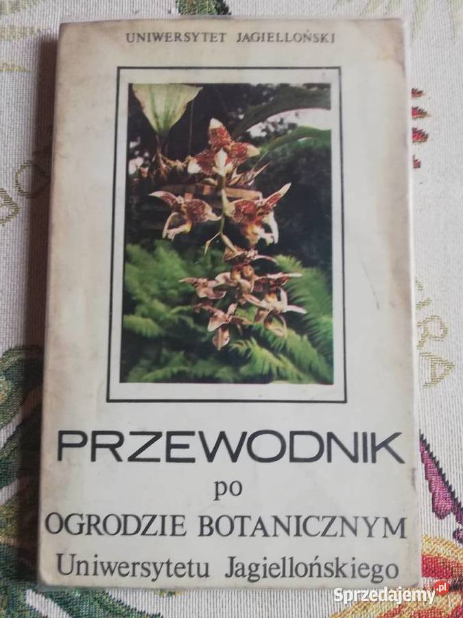 Przewodnik ogrodzie botanicznym UJ Kazimierz małopolskie Kraków