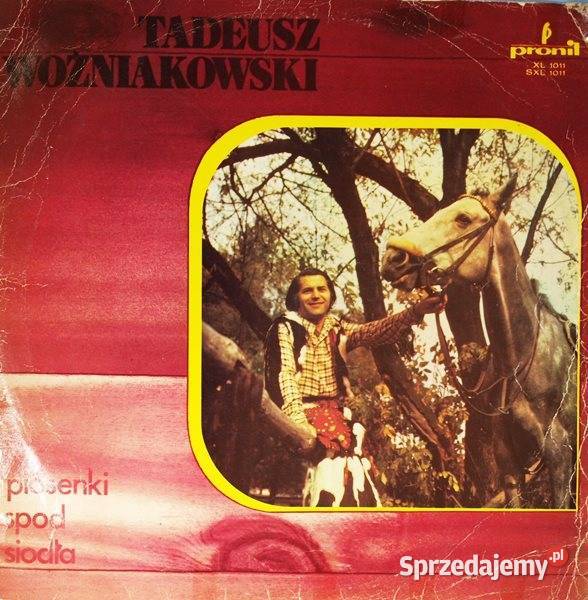 TADEUSZ WOŹNIAKOWSKI Piosenki spod siodła album płyta winylowa Chorzów