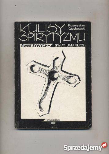 Świat żywych świat umarłych Kulisy spirytyzmu Szczecin