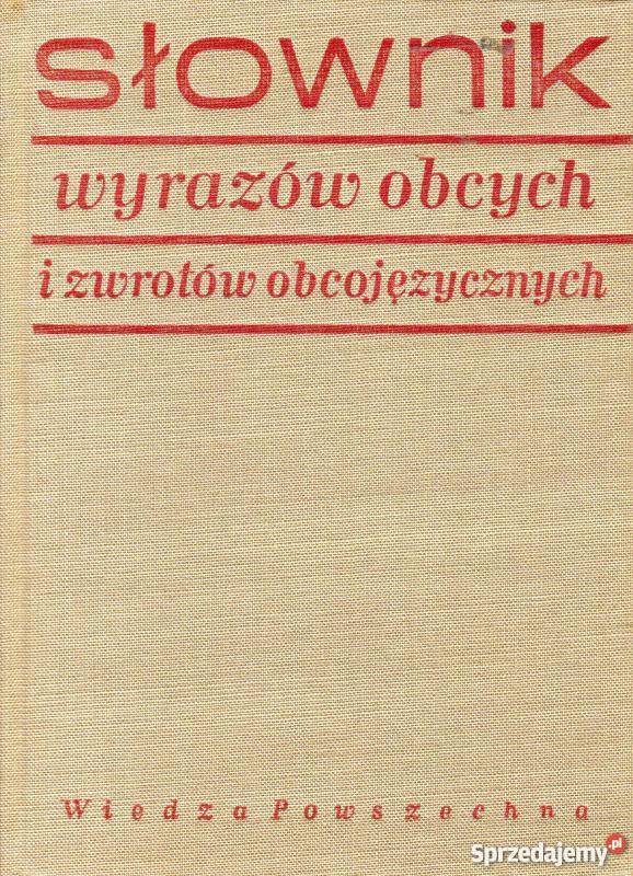 SŁOWNIK WYRAZÓW OBCYCH I ZWROTÓW OBCOJĘZYCZNYCH Włocławek