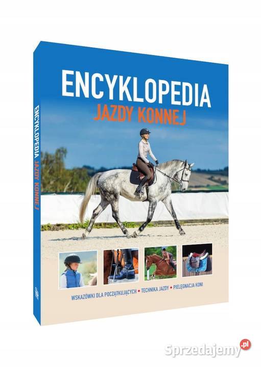 ENCYKLOPEDIA JAZDY KONNEJ JAGODA BOJARCZUK kujawsko-pomorskie Osięciny