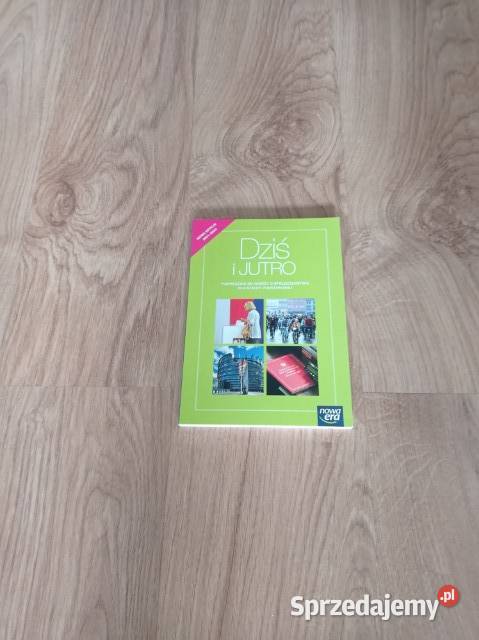 Dziś i jutro Podręcznik do wiedzy o tradycyjny podręcznik Katowice