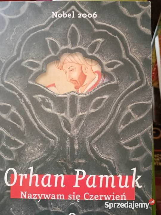 Pamuk Nobel literatura Nazywam się Czerwień miękka Warszawa