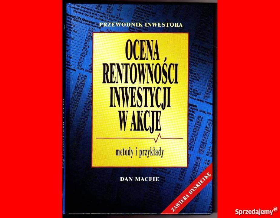 Ocena rentowności inwestycji w akcje MacfieFA biznes, nauki ekonomiczne sprzedam