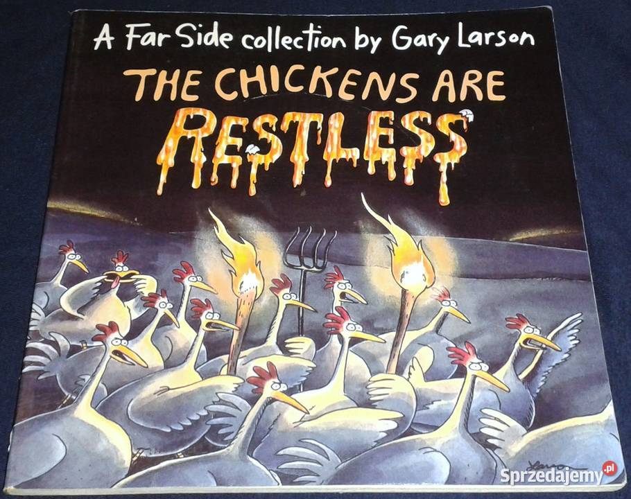 The chickens are restless Gary Larson Chełm