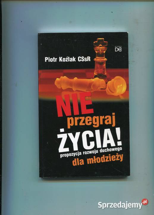 Nie przegraj życia Propozycja rozwoju duchowego miękka Szczecin