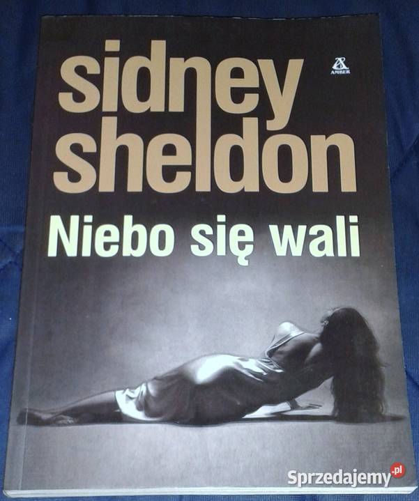 Niebo się wali Sidney Sheldon lubelskie Chełm sprzedam