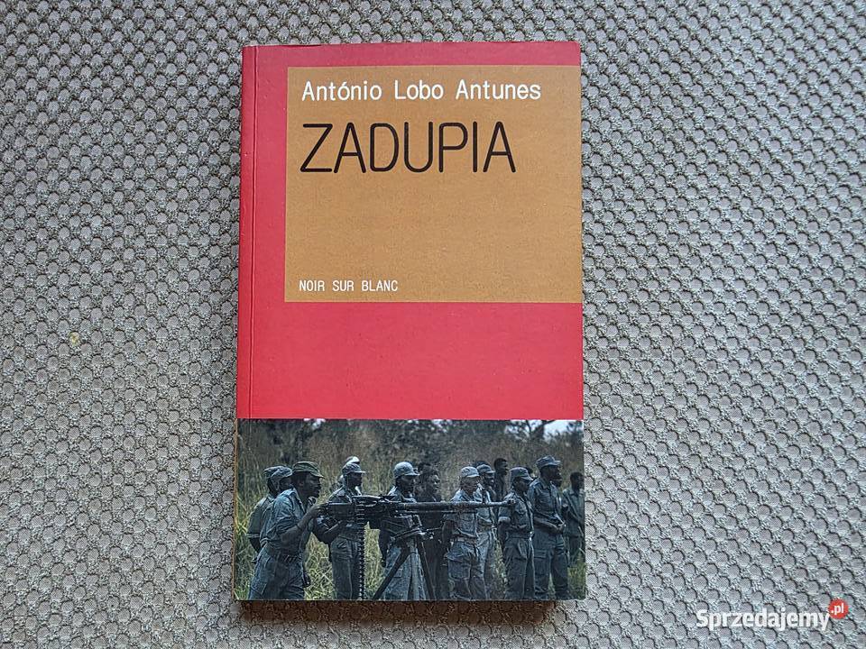 António Lobo Antunes Zadupia małopolskie Kraków