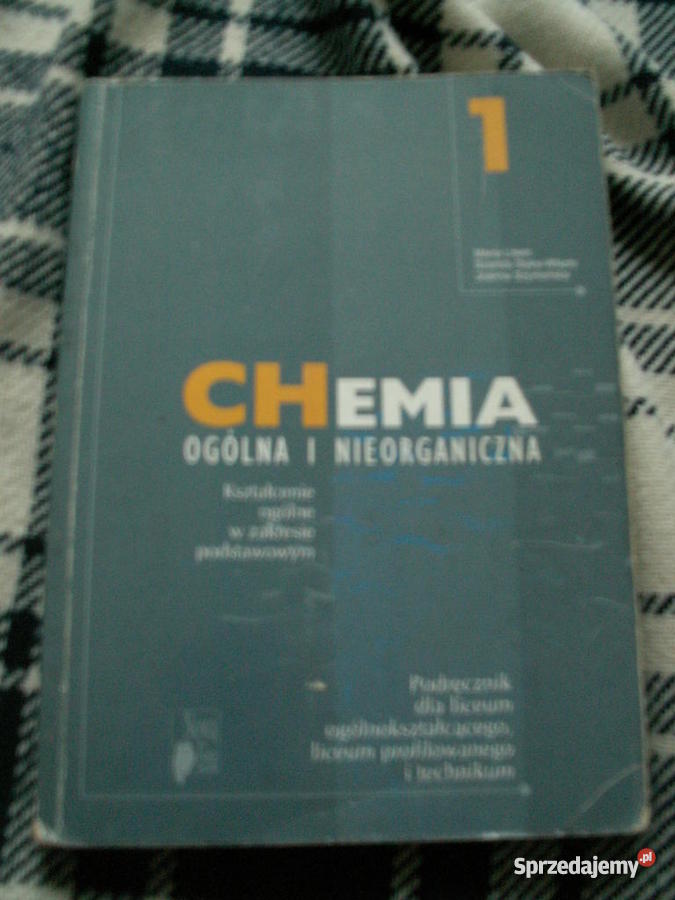 Chemia ogólna i nieorganiczna 1 podręcznik - Sprzedajemy.pl