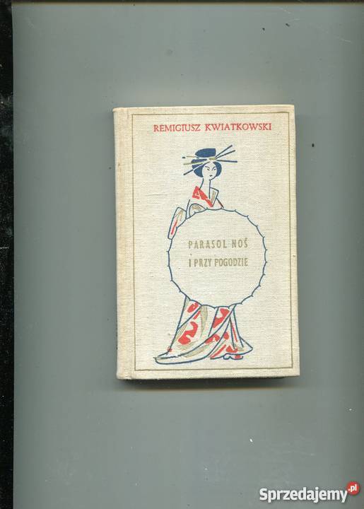 Parasol noś i pogodzie Kwiatkowski Rok wydania 1959