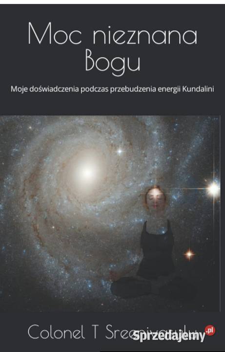 Kundalini Moc nieznana Bogu Colonel Sreenivasulu Międzyzdroje