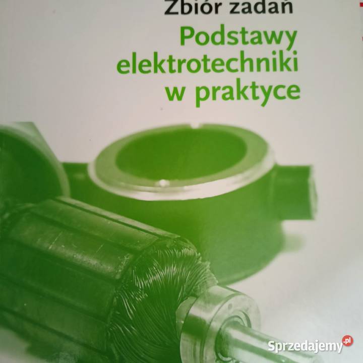 Zbiór zadań Podstawy elektrotechniki w praktyce tradycyjny podręcznik Warszawa