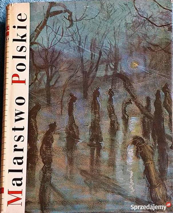 MALARSTWO POLSKIE MODERNIZM JUSZCZAK Rok wydania 1977 Kraków