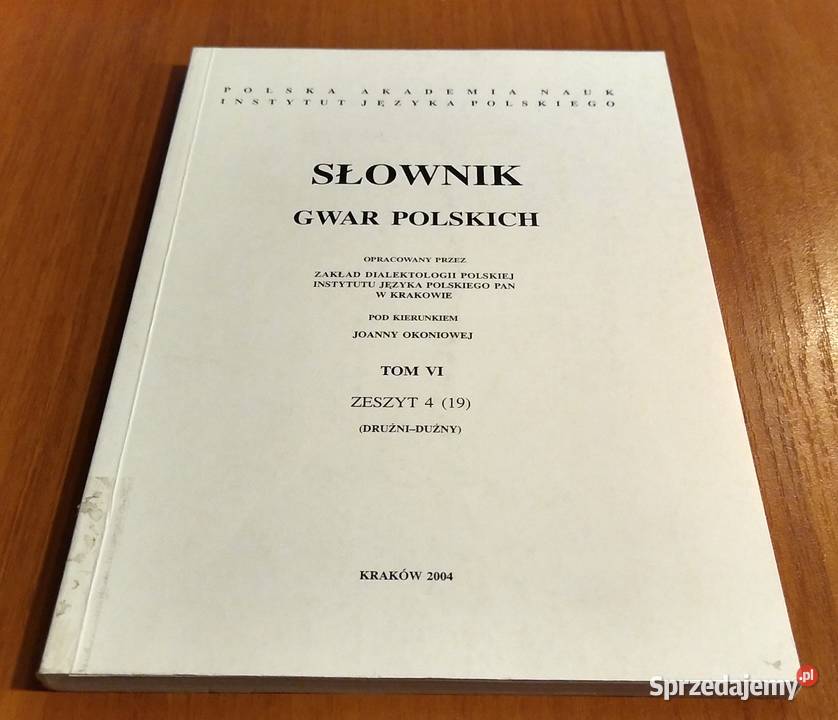 Słownik gwar polskich T 6 z 4 Drużni Dużny Karaś