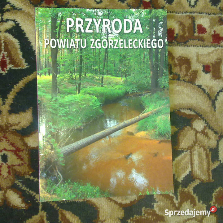 Książka Przyroda powiatu Zgorzeleckiego Warszawa