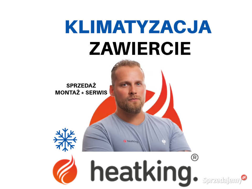 Montaż klimatyzacji Zawiercie Heat King Serwis i