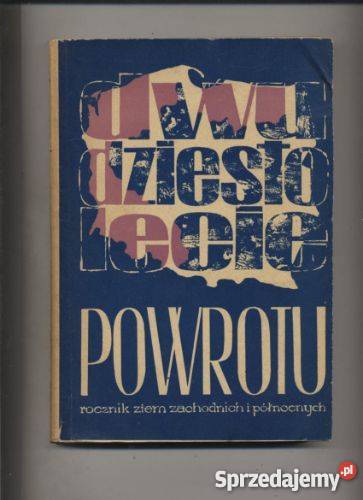 Dwudziestolecie powrotu Rocznik Ziem Zachodnichi