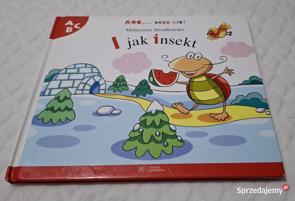ABC Uczę się I insekt Strzałkowska Hachette 2007 Książki dla dzieci Kultura i Rozrywka śląskie Czeladź