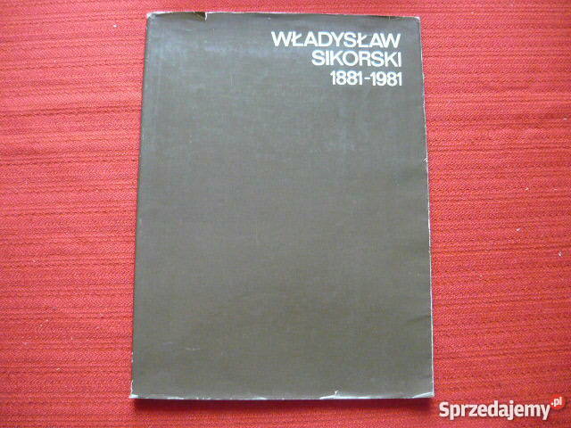Władysław Sikorski 1881 1981 sprzedam