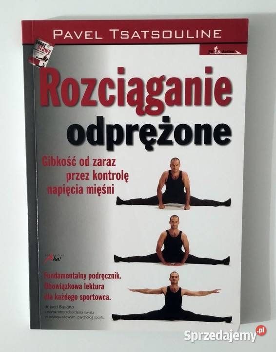 Rozciąganie odprężone Pavel Tsatsouline Bełchatów