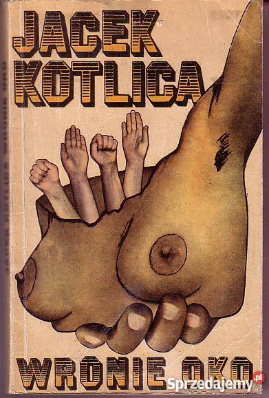 9045 WRONIE OKO JACEK KOTLICA literatura piękna - proza polska małopolskie Czyrna