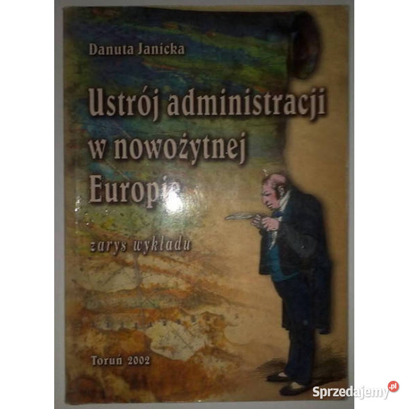 Ustrój Administracji w Nowożytnej Europie Zarys Łódź
