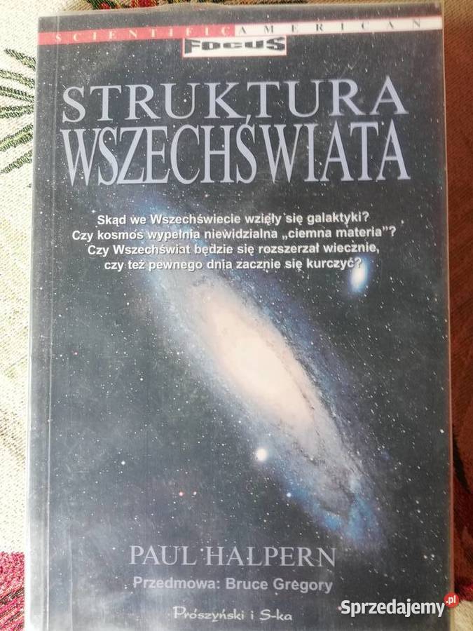 Struktura Wszechświata Paul Halpern Rok wydania 1998 Kraków