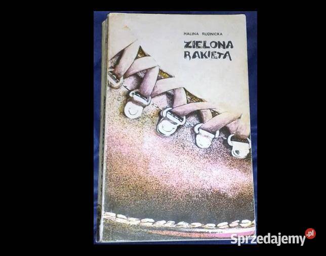 Zielona rakieta Halina Rudnicka Chełm