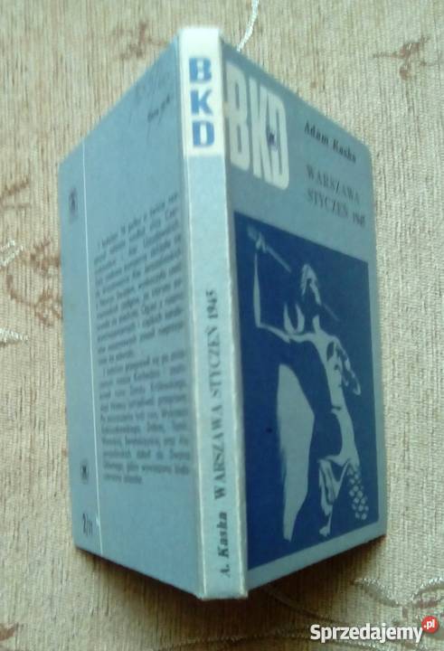 WARSZAWA STYCZEŃ 1945 Adam KASKA Rok wydania 1971 Parczew