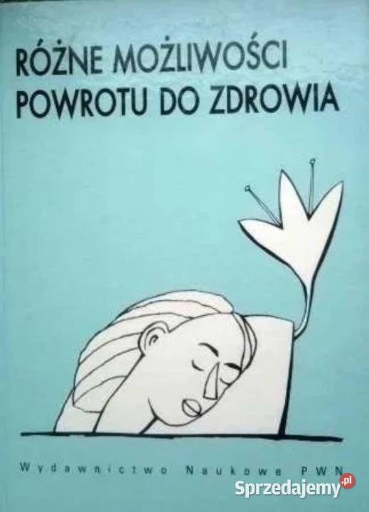 Różne możliwości powrotu do zdrowia