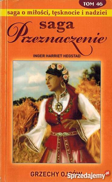 SAGA PRZEZNACZENIE TOM 46 GRZECHY OJCÓW Proza i poezja Toruń
