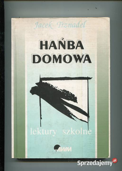 Hańba domowa Trznadel Rok wydania 1994 zachodniopomorskie Szczecin