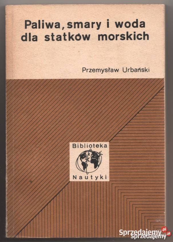 PALIWA SMARY I WODA STATKÓW MORSKICH URBAŃSKI P Radom