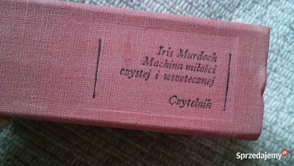 Iris Murdoch Machina miłości czystej i twarda pomorskie Gdańsk