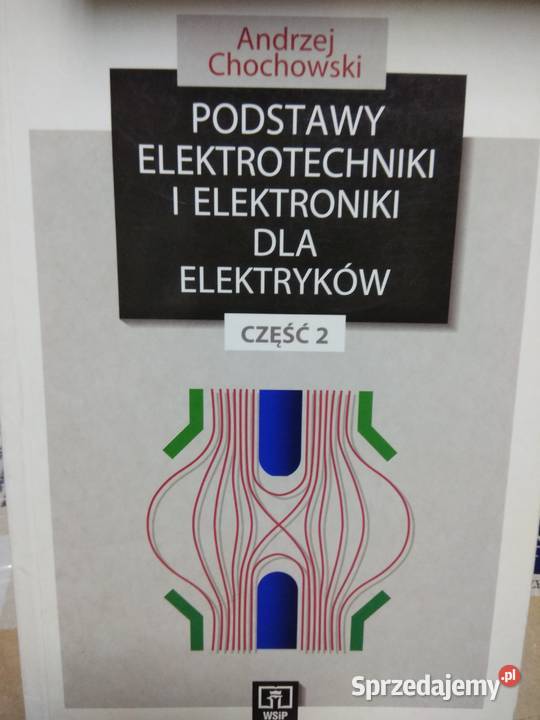 Podstawy elektrotechniki elektryków książki Warszawa